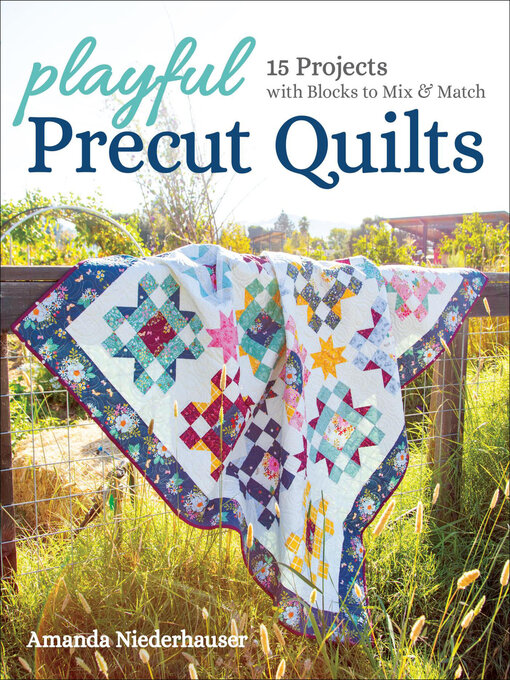 Title details for Playful Precut Quilts by Amanda Neiderhauser - Available